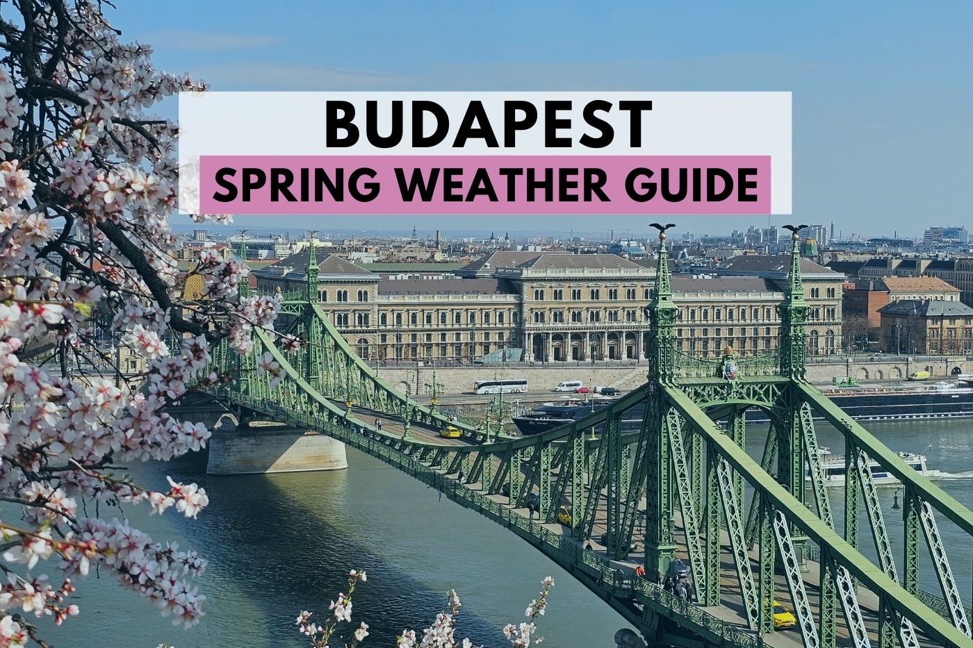 Liberty Bridge view in Budapest on a sunny spring day