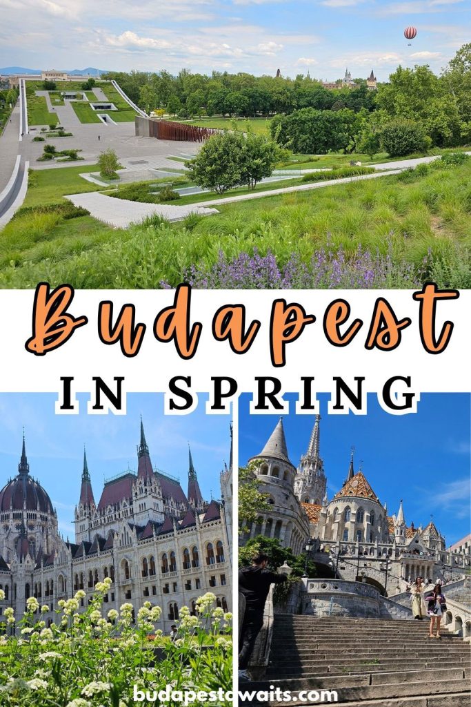 photos showing some of Budapest's main landmarks during the spring months