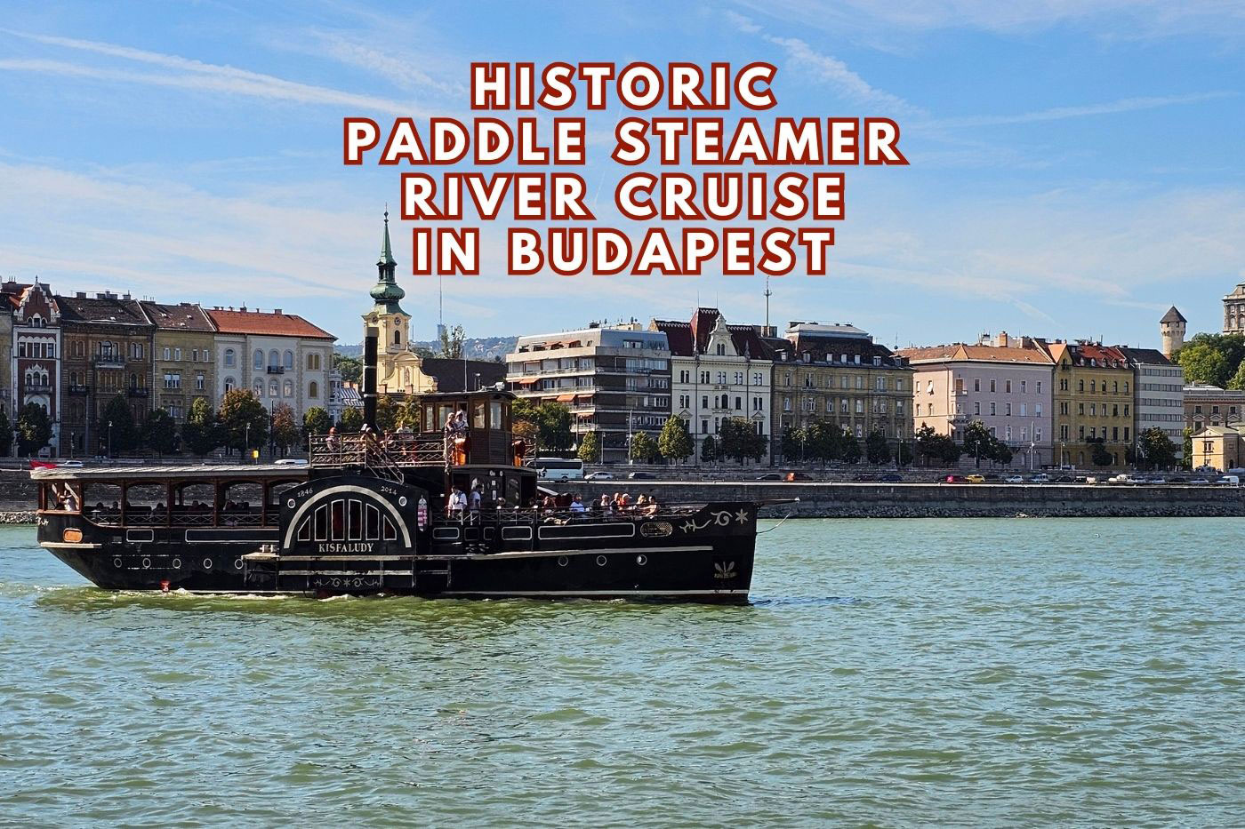 the Kisfaludy traditional steamship on the Danube